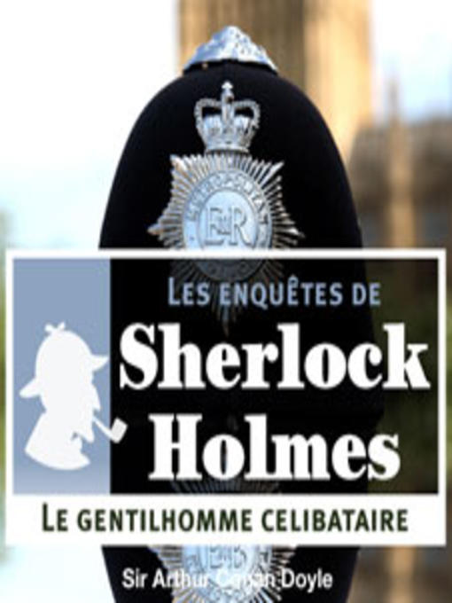 Title details for Le gentilhomme célibataire by Cyril Deguillen - Available